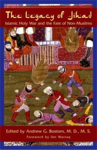 Legacy of Jihad by Andrew G Bostom